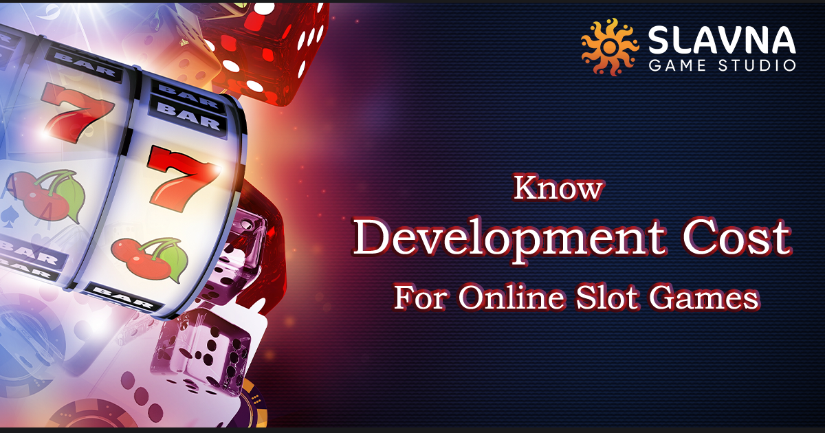 Know Development Cost For Online Slot Games