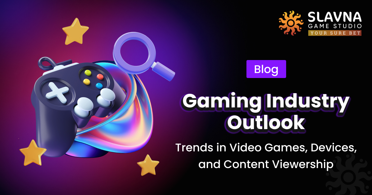 Gaming Industry Outlook